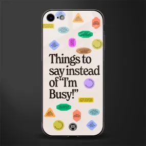 10 Things To Say Phone Case for IPhone 7 | Glass Case