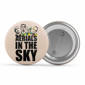 System Of A Down Badge - Aerials In The Sky